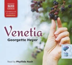 Venetia written by Georgette Heyer performed by Phyllida Nash on Audio CD (Unabridged)